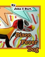 Disco Fever Dog. 0464263018 Book Cover