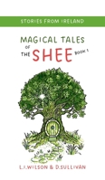 Magical Tales of The Shee, Book 1: The Book of Tally 106923379X Book Cover