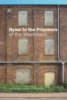 Hymn to the Prisoners of the Wasteland 0993205496 Book Cover