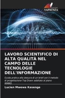 Lavoro Scientifico Di Alta Qualità Nel Campo Delle Tecnologie Dell'informazione (Italian Edition) 6209830137 Book Cover