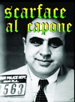 Scarface Al Capone: Miami Views of The Original Gangster (Aorta) B0H52WKH4P Book Cover