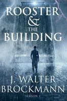 Rooster & the Building 1548579750 Book Cover