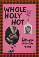 Whole, Holy, Hot 1949342824 Book Cover
