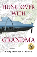 Hung Over with Grandma 1888215631 Book Cover