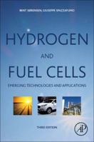 Hydrogen and Fuel Cells: Emerging Technologies and Applications (Sustainable World) 0081007086 Book Cover