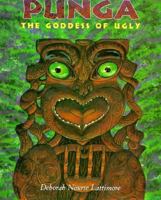 Punga: The Goddess of Ugly 0152928626 Book Cover