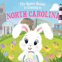 The Easter Bunny Is Coming to North Carolina 1728201616 Book Cover