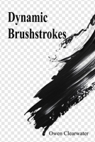 Dynamic Brushstrokes: Expressing Movement and Energy through Pen and Ink Illustrations B0DTDX749P Book Cover