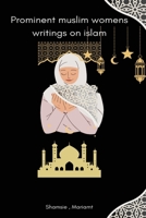 Prominent muslim womens writings on islam B0BY3MG2ZL Book Cover