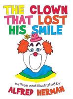 The Clown That Lost His Smile 1480826812 Book Cover
