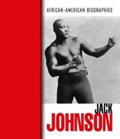 Jack Johnson (African-American Biographies (Sagebrush)) 073986873X Book Cover