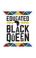 Educated Black Queen: Black Educated Queen Women Dashiki Notebook - Black History Month Ehtnic Doodle Diary Book As Gift For Proud Black African Women Strong Resilient And Confident Of Their Heritage  1077108346 Book Cover