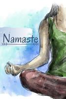 Namaste: A Yoga Logbook & Tracker Notebook for People Who Like to Track Their Progress - 6x9", 120 pages 1080340661 Book Cover