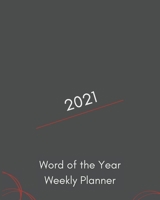 Word of the Year Weekly Planner B08TQ4T2PX Book Cover