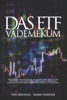 Das ETF Vademekum: Investieren wie die Profis: das Know-How, welches Sie benötigen, um langfristig erfolgreich Vermögen aufzubauen und wirtschaftliche Freiheit zu erlangen. (German Edition) B08JDTNDM2 Book Cover