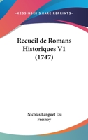 Recueil de Romans Historiques V1 (1747) 1104897202 Book Cover