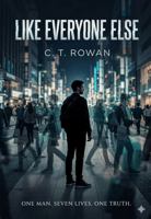 Like Everyone Else: One Man. Seven Lives. One Truth. B0H9FL91Q1 Book Cover