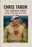 Chris Tabor: The Unseen Edge: How quiet strategy wins loud victories B0FRFSQ58V Book Cover