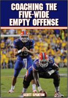 Coaching the Five-Wide Empty Offense 1606794523 Book Cover