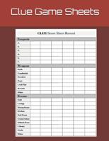 Clue Game Sheets: Clue Score Sheet Record - Clue Scoresheet - Clue Game Sheets - Clue Classic Score Sheet Book - Clue Scoring Game Record - Clue Score Card 1078395292 Book Cover