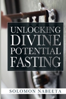 Unlocking Divine Potential Fasting B085DQJ5ZD Book Cover