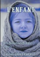 L'Enfant: Les Nouveaux Temps - Tome 3 2322127566 Book Cover