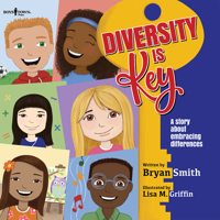 Diversity is Key: A Story about Embracing Differences 1944882367 Book Cover