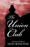 The Union Club: A Subversive Thriller 0615955398 Book Cover