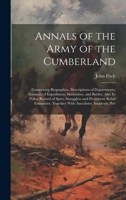 Annals of the Army of the Cumberland: Comprising Biographies, Descriptions of Departments, Accounts of Expeditions, Skirmishes, and Battles; Also its ... Together With Anecdotes, Incidents, Poe 1020780355 Book Cover