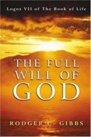 The Full Will of God 1591602092 Book Cover