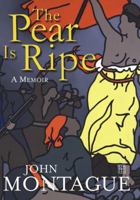 The Pear Is Ripe: A Memoir 1905483252 Book Cover