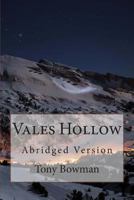 Vales Hollow, Abridged 1497555183 Book Cover