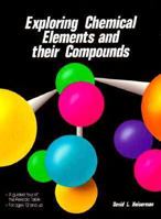 Exploring Chemical Elements and Their Compounds 0830630155 Book Cover