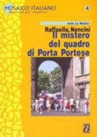Mosaico Italiano - Racconti Per Stranieri - Level 3: Il Mistero Del Quadro DI Porta Portese (Italian Edition) 8875733392 Book Cover