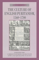 The Culture of English Puritanism, 1560-1700 033359746X Book Cover
