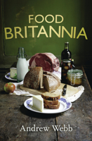 Food Britannia 1847946232 Book Cover