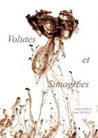 Volutes et Simagrées: Il y a toujours quelque chose derrière la haie 2322090360 Book Cover