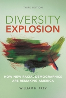 Diversity Explosion: How New Racial Demographics Are Remaking America 0815740247 Book Cover