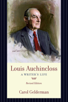 Louis Auchincloss: A Writer's Life 0517587203 Book Cover