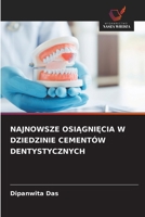 Najnowsze OsiAgniEcia W Dziedzinie Cementów Dentystycznych (Polish Edition) 6208879361 Book Cover