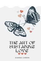 The Art of Sustaining Love B0FN7L5FK9 Book Cover
