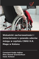 Wskazniki zachorowalnosci i smiertelnosci z powodu udarów mózgu w szpitalu CNHU H.K. Maga w Kotonu (Polish Edition) 6630064798 Book Cover