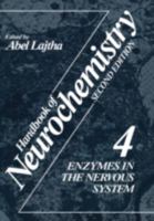 Handbook of Neurochemistry, Volume 4: Enzymes in the Nervous System 0306412101 Book Cover