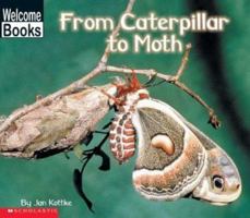 From Caterpillar to Moth (How Things Grow) 0516235079 Book Cover