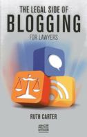 The Legal Side of Blogging for Lawyers 1614389543 Book Cover
