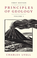 Principles of Geology, Volume 1 0226497941 Book Cover