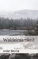 Waldeinsamkeit (Poetry) 1689279060 Book Cover