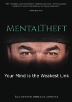 MentalTheft: Your mind is the weakest link 1838254102 Book Cover
