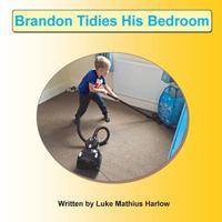 Brandon Tidies His Bedroom 1535259019 Book Cover