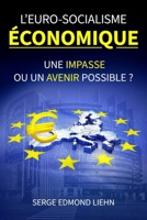 L’Euro-socialisme économique: une impasse ou un avenir possible ? 2918951943 Book Cover